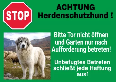 Hunde Warnschild Zutritt verbotenHunde ACHTUNG Herdenschutzhund! Bild