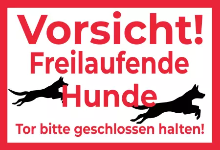 Hunde Warnschild Zutritt verbotenHunde Freilaufende Hunde Bild