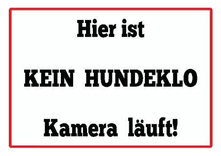 Hunde Warnschild Zutritt verboten Hunde Hier ist KEIN HUNDEKLO Kamera läuft! Bild