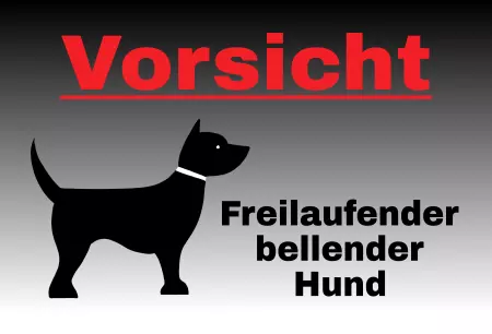 Hunde Warnschild Zutritt verbotenHunde Vorsicht Freilaufender bellender Hund Bild